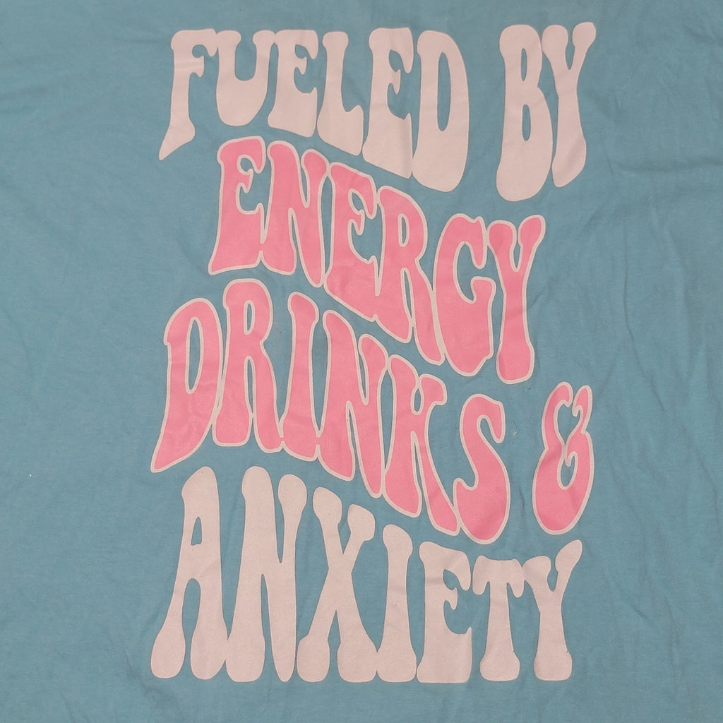 Blue Unisex Tee "Fueled By Energy Drinks And Anxiety" - Size 2XL