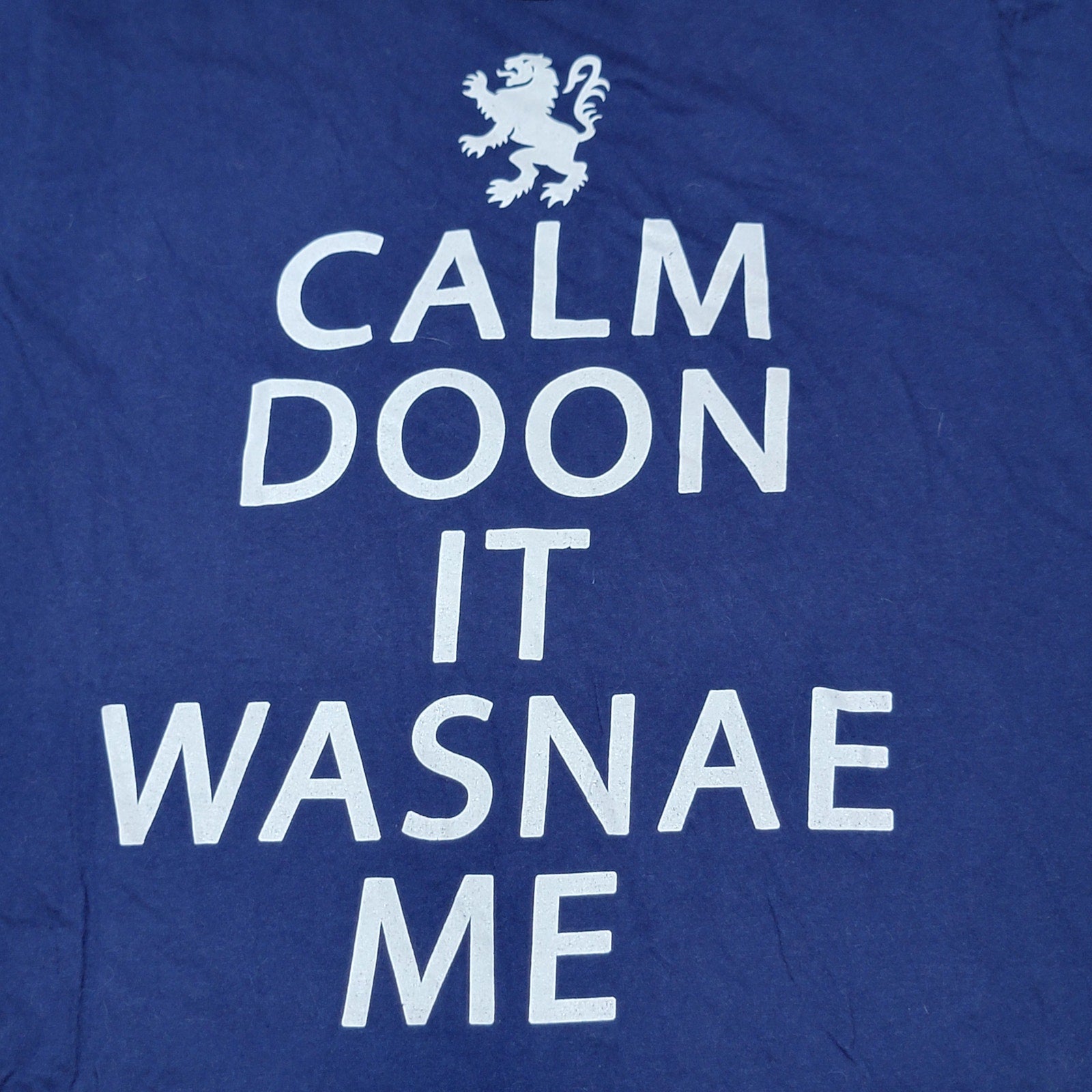Scottish Accent Dark Blue Unisex Tee "Calm Doon It Wasnae Me" - Size Large