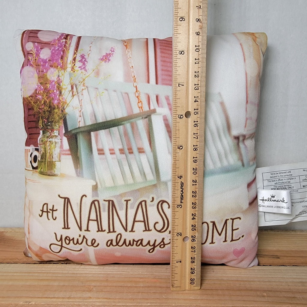 Hallmark Throw Pillow "At Nana's You're Always Home."