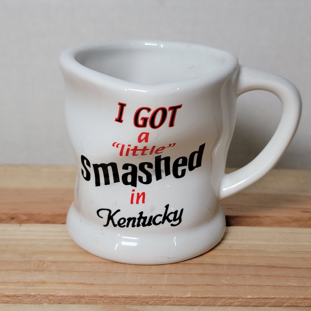 White Ceramic Warped Souvenir Mug "I Got Smashed In Kentucky"