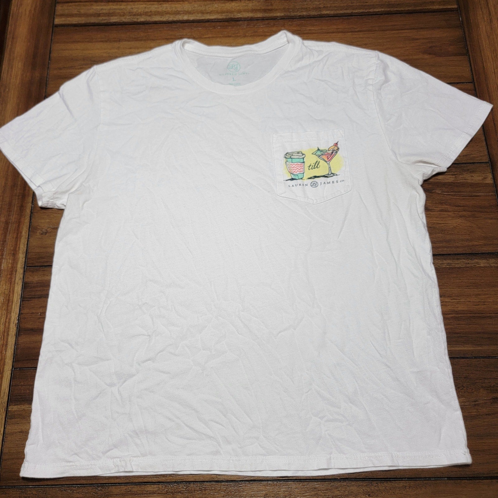 Lauren James Co White Tee - "Coffee Till Cocktails" - Size Large