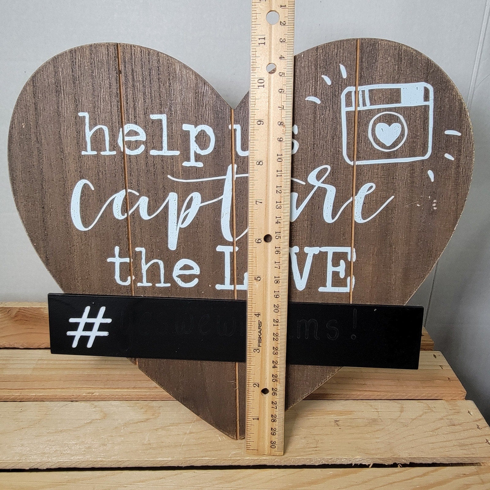 Home Wooden Sign "Help Us Capture The Love"