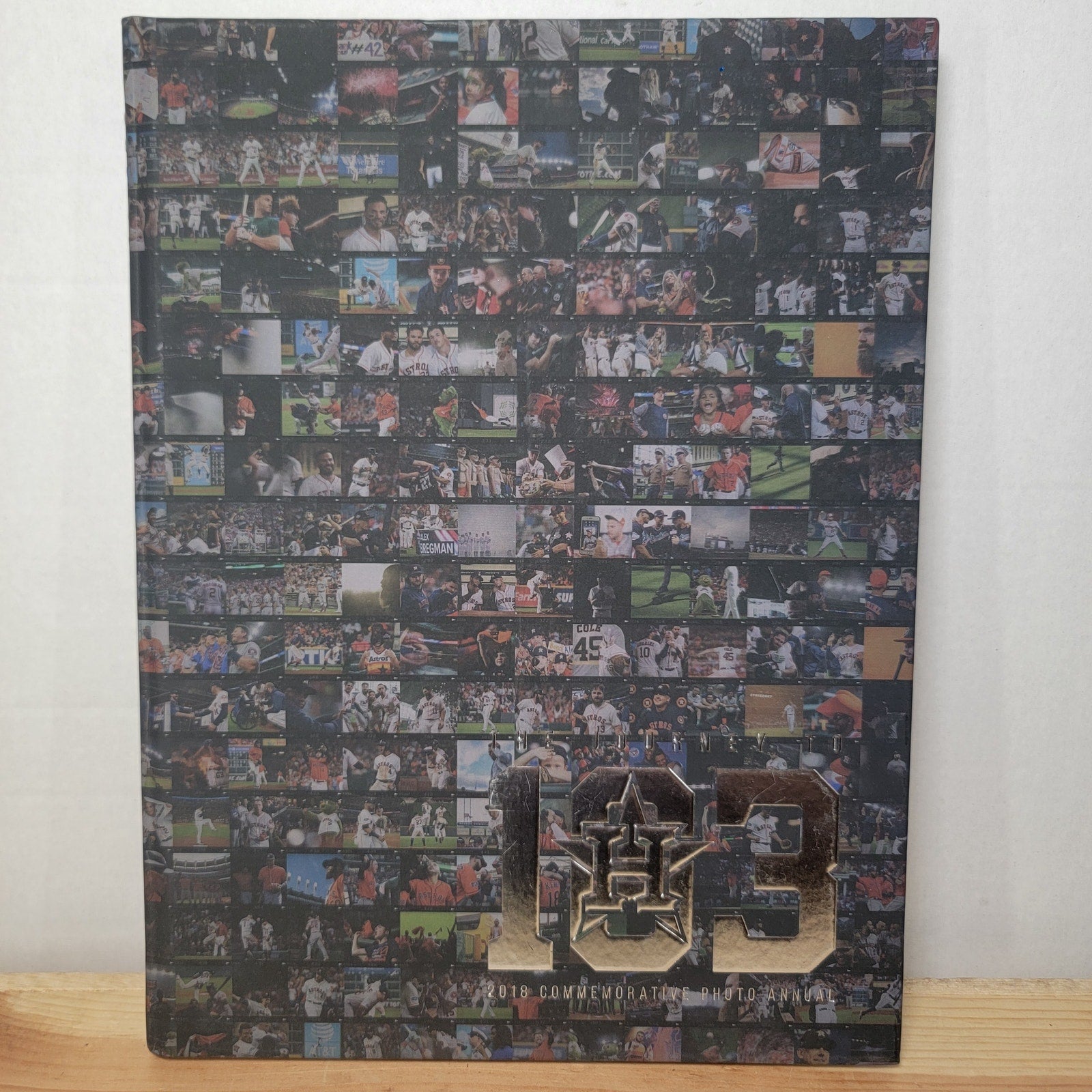 BOOK Houston Astros The Journey To 103: 2018 Commemorative Photo Annual
